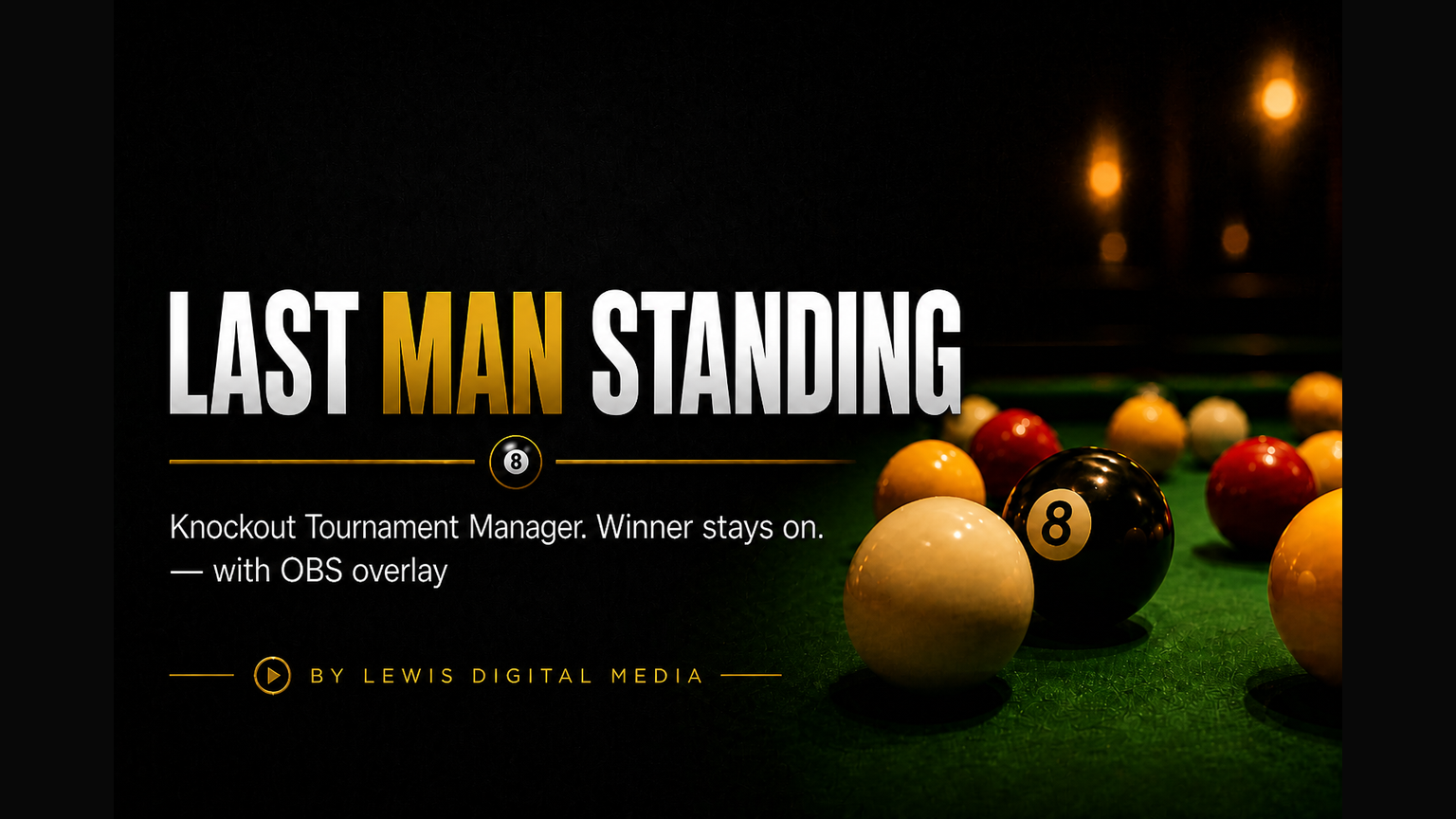 Last Man Standing — knockout tournament manager, winner stays on, with OBS overlay
